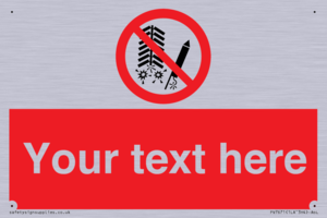 Custom prohibition Do not set off fireworks